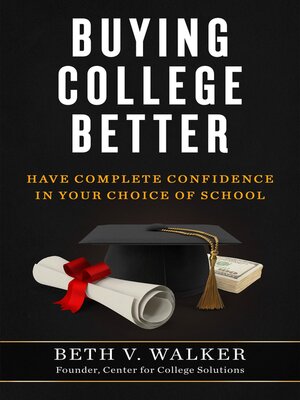 cover image of Buying College Better